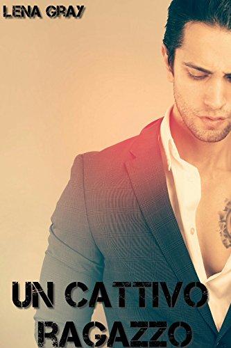 Lena Gray - Un cattivo ragazzo (2016)