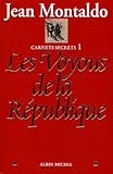 Carnets secrets, tome 1 : Les Voyous de la République