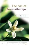 Image de The Art Of Aromatherapy
