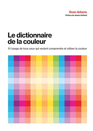 Télécharger Le dictionnaire de la couleur PDF