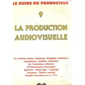 La production audiovisuelle Livre en Ligne La production audiovisuelle Livre en Ligne - Telecharger Ebook
