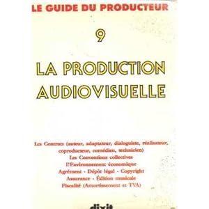 La production audiovisuelle Livre en Ligne - Telecharger Ebook