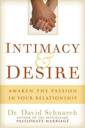 Intimacy & Desire: Awaken the Passion in Your Relationship livre