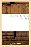 Image de Le livre de bijouterie