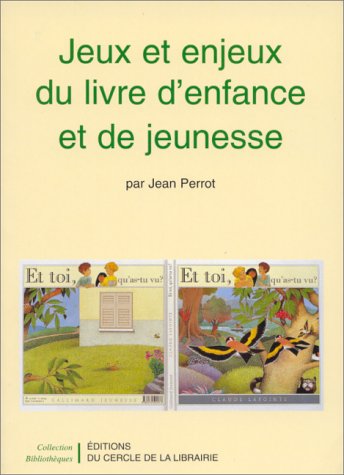 Jeux et enjeux de livre d'enfance et de jeunesse