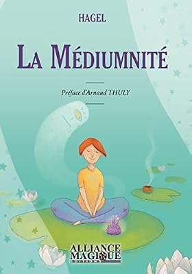 ALLIANCE MAGIQU La médiumnité