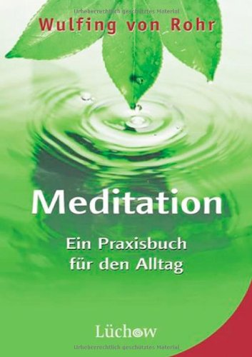 Download Meditation: Ein Praxisbuch für den Alltag Download Meditation: Ein Praxisbuch für den Alltag
