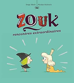 jaquette livre Zouk, Tome 11: Rencontres extraordinaires -