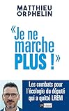Je ne marche plus !