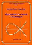 Image de Algebraische Geometrie: Grundlagen (Berliner Studienreihe zur Mathematik)