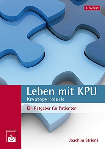 Book's Cover of Leben mit KPU - Kryptopyrrolurie: Ein Ratgeber für Patienten
