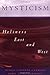 Mysticism: Holiness East and West (English Edition) by 
