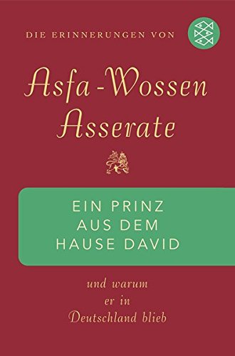 Book's Cover of Ein Prinz aus dem Hause David: Und warum er in Deutschland blieb. Die Erinnerungen von Asfa Wossen Asserate