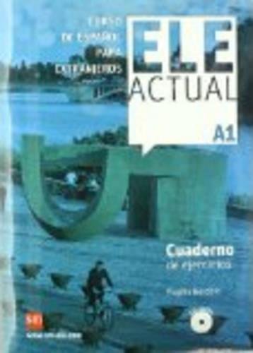 Télécharger Ele Actual: Cuaderno de ejercicios A1 + CD PDF Lire En Ligne Télécharger Ele Actual: Cuaderno de ejercicios A1 + CD PDF Lire En Ligne
