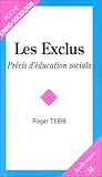 Les exclus - Précis d'éducation sociale