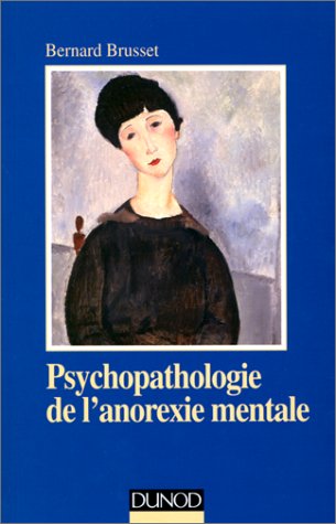 Download Psychopathologie de l'anorexie mentale Download Psychopathologie de l'anorexie mentale