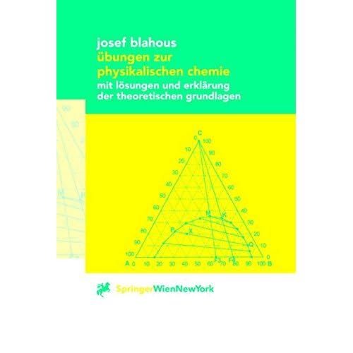 [PDF] Download Ìbungen zur physikalischen Chemie: mit Lösungen und Erklárung der theoretischen Grundlagen Kostenlos