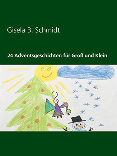24 Adventsgeschichten für Groß und Klein