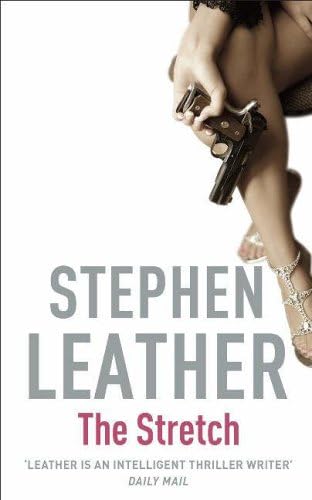 The Stretch (Stephen Leather Novels Book 12)