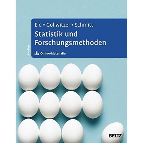 Statistik und Forschungsmethoden: Lehrbuch. Mit Online-Material