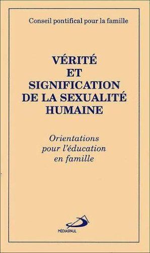 Verite et signification de la sexualite