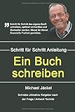 Ein Buch schreiben: Schreibe ultimative Ratgeber nach der Frage / Antwort Technik by Michael Jäckel
