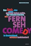 Image de Das Buch - das jeder gelesen haben sollte, der wissen möchte, wie Fernsehcomedy in Deutschland wirk