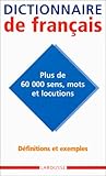 Dictionnaire de français : Plus de 60 000 sens, mots et locutions