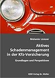 Image de Aktives Schadenmanagement in der Kfz-Versicherung: Grundlagen und Perspektiven