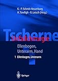 Image de Tscherne Unfallchirurgie: Teil 1: Ellenbogen, Unterarm; Teil 2: Hand