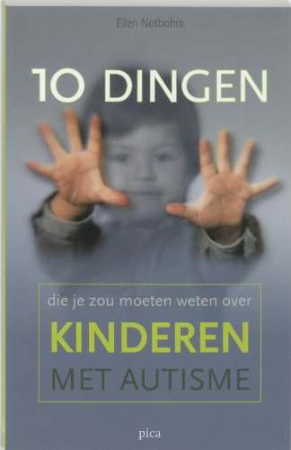Download 10 dingen die je zou moeten weten over: kinderen met autisme Download 10 dingen die je zou moeten weten over: kinderen met autisme