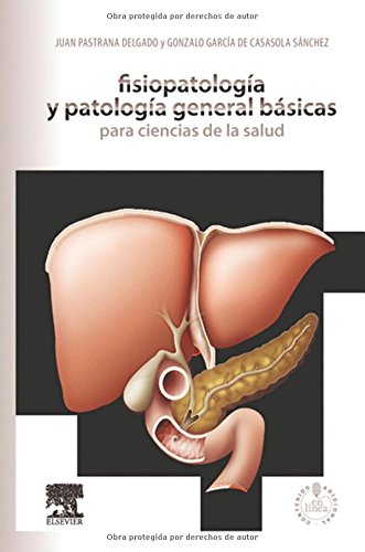 Download Fisiopatología Y Patología General Básicas Para Ciencias De La Salud (+ StudentConsult) Download Fisiopatología Y Patología General Básicas Para Ciencias De La Salud (+ StudentConsult)