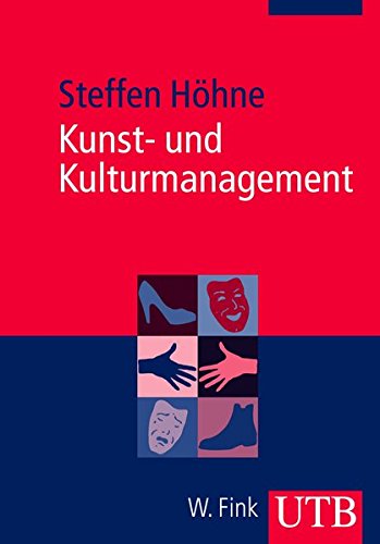 Kunst- und Kulturmanagement: Eine Einführung