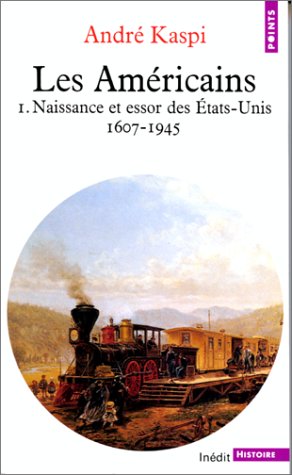 couverture de : Naissance et essor des &eacute;tats-Unis