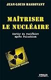 Image de Maîtriser le nucléaire