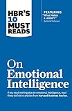 Hbr's 10 Must Reads on Emotional Intelligence (with Featured Article 