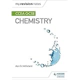 My Revision Notes: CCEA GCSE Chemistry