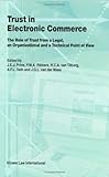Image de Trust in Electronic Commerce: The Role of Trust from a Legal, an Organizational, and a Technical Point of View