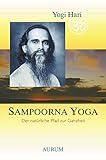 Sampoorna Yoga: Der natürliche Pfad zur Ganzheit by