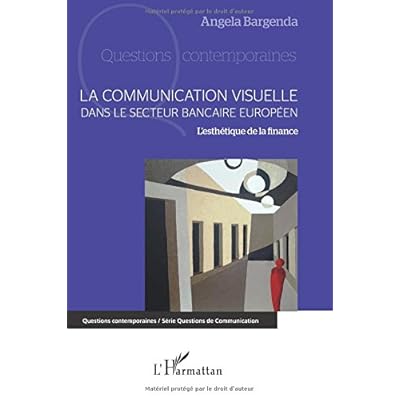 La communication visuelle dans le secteur bancaire européen La communication visuelle dans le secteur bancaire européen