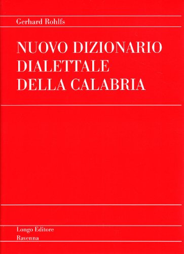 Nuovo dizionario dialettale della Calabria Nuovo dizionario dialettale della Calabria