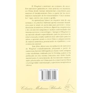 Wuqinxi. Ejercicios para el fortalecimiento físico a la manera de los Cinco Animales (Medicinas Blandas)