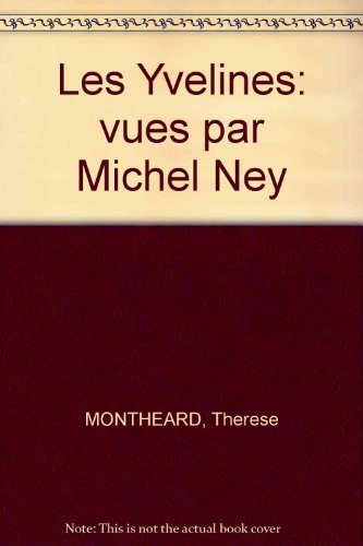 couverture de : Les Yvelines vu par Michel Ney