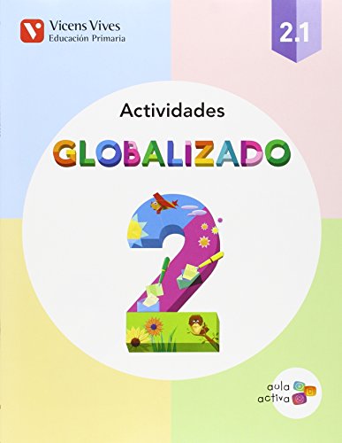 GLOBALIZADO 21 ACTIVIDADES (AULA ACTIVA): Globalizado 2 Actividades 1 Aula Activa: 000001