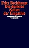 Image de Die dunklen Seiten der Empathie (suhrkamp taschenbuch wissenschaft)
