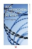 Image de Jesús, la misericordia conflictiva del reino (GP Actualidad)