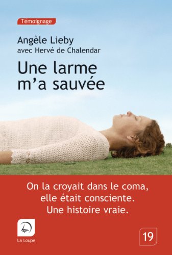 couverture de : Une larme m'a sauv&eacute;e
