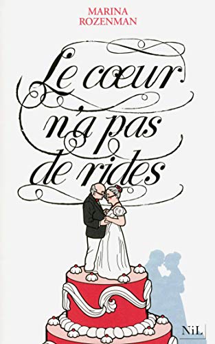 Le coeur n'a pas de rides Le coeur n'a pas de rides