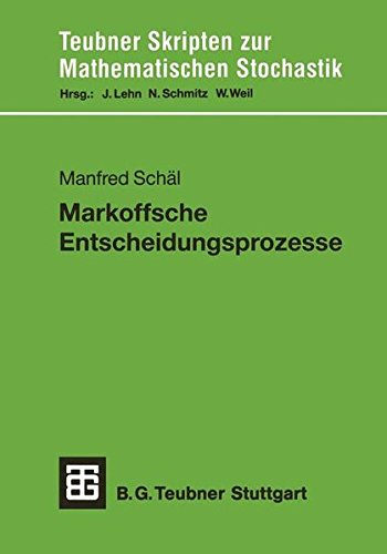 Preisvergleich Produktbild Markoffsche Entscheidungsprozesse (Teubner Skripten zur Mathematischen Stochastik) (German Edition)