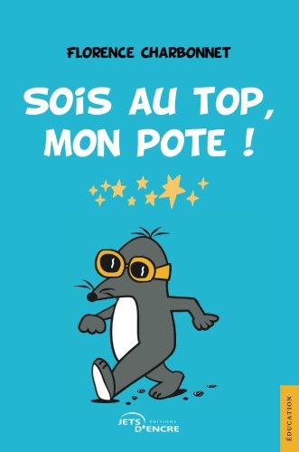 Download Sois au top, mon pote ! Download Sois au top, mon pote !